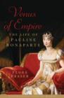 Image for Venus of empire: the life of Pauline Bonaparte
