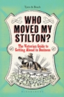 Image for Who moved my stilton?: a guide to getting ahead in business
