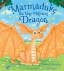 Image for Marmaduke the Very Different Dragon