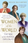 Image for Women of the world  : the rise of the female diplomat