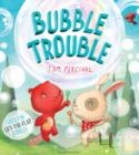 Bubble trouble by Percival, Tom, cover image