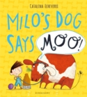 Image for Milo&#39;s dog says Moo!