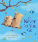 Image for I&#39;ll never let you go