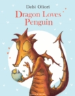 Image for Dragon loves penguin