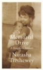 Image for Memorial drive  : a daughter&#39;s memoir