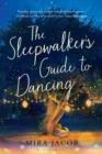 Image for The Sleepwalker&#39;s Guide to Dancing