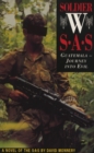 Image for Soldier W: SAS : Guatemala journey into evil