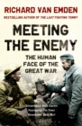 Image for Meeting the enemy  : the human face of the Great War