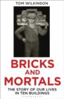 Image for Bricks and Mortals
