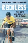Image for Reckless  : the life and times of Luis Ocaäna