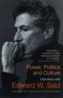 Image for Power, politics and culture: interviews with Edward W. Said