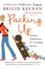 Image for Packing up: further adventures of a trailing spouse