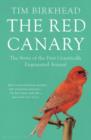 Image for The red canary  : the story of the first genetically engineered animal