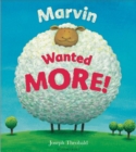 Image for Marvin Wanted MORE!