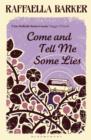 Image for Come and tell me some lies