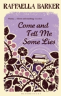 Image for Come and Tell Me Some Lies