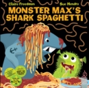 Image for Monster Max&#39;s shark spaghetti