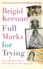 Image for Full marks for trying  : an unlikely journey from the Raj to the rag trade