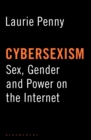 Image for Cybersexism: sex, gender and power on the internet
