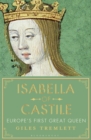 Image for Isabella of Castile  : Europe&#39;s first great queen