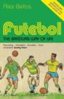 Image for Futebol: the Brazilian way of life