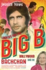 Image for Looking for the Big B: Bollywood, Bachchan and me