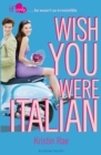 Image for Wish You Were Italian