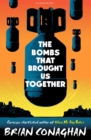 Image for The bombs that brought us together