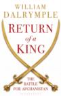Image for Return of a King : The Battle for Afghanistan