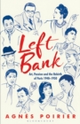 Image for Left bank  : art, passion and the rebirth of Paris 1940-1950