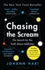 Image for Chasing the scream: the first and last days of the war on drugs