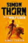 Image for Simon Thorn and the wolf&#39;s den