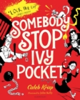 Image for Somebody Stop Ivy Pocket