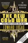 Image for The new Cold War  : Putin&#39;s threat to Russia and the West