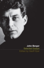 Image for John Berger: selected essays