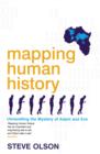Image for Mapping human history: discovering the past through our genes