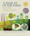 Image for A year at Otter Farm: inspiring recipes through the seasons