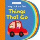 Image for Baby Look and Feel Things That Go