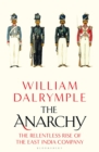Image for The anarchy  : the relentless rise of the East India Company