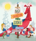 Image for There is no dragon in this story