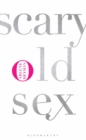 Image for Scary old sex