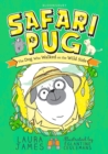 Safari Pug  : the dog who walked on the wild side by James, Laura cover image