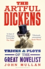 Image for The artful Dickens  : the tricks and ploys of the great novelist