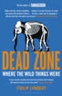 Image for Dead zone: where the wild things were