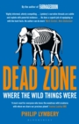Image for Dead zone  : where the wild things were