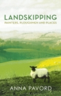 Image for Landskipping: painters, ploughmen and places