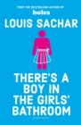 There's a boy in the girls' bathroom - Sachar, Louis