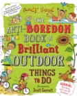 Image for The anti-boredom book of brilliant outdoor things to do