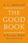 Image for The good book  : a secular Bible