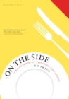 Image for On the side: a sourcebook of inspiring side dishes